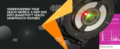 Forstå dine sundhedsmålinger: Et dybt dyk ned i QUANTYVO™ Health Smartwatch-funktioner